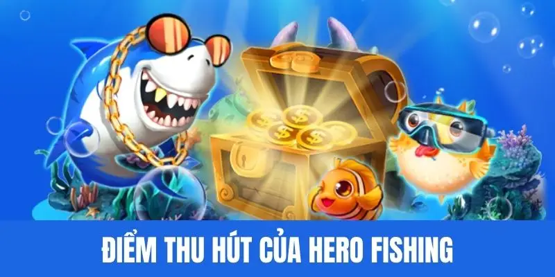 Những ưu điểm nổi bật nhất từ game săn cá 